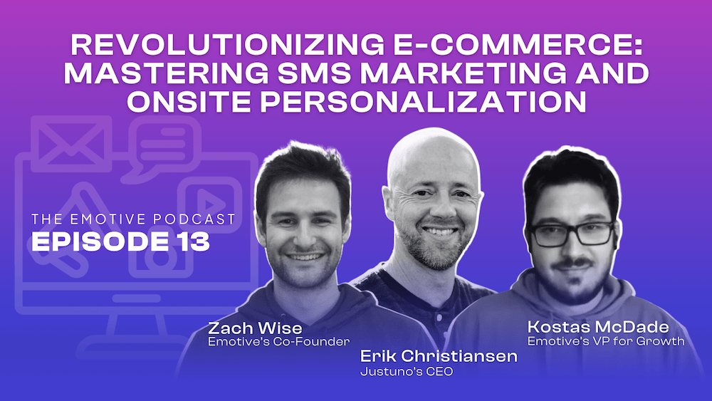 Episode 13 - Revolutionizing E-commerce: Mastering SMS Marketing and Onsite Personalization Thumbnail