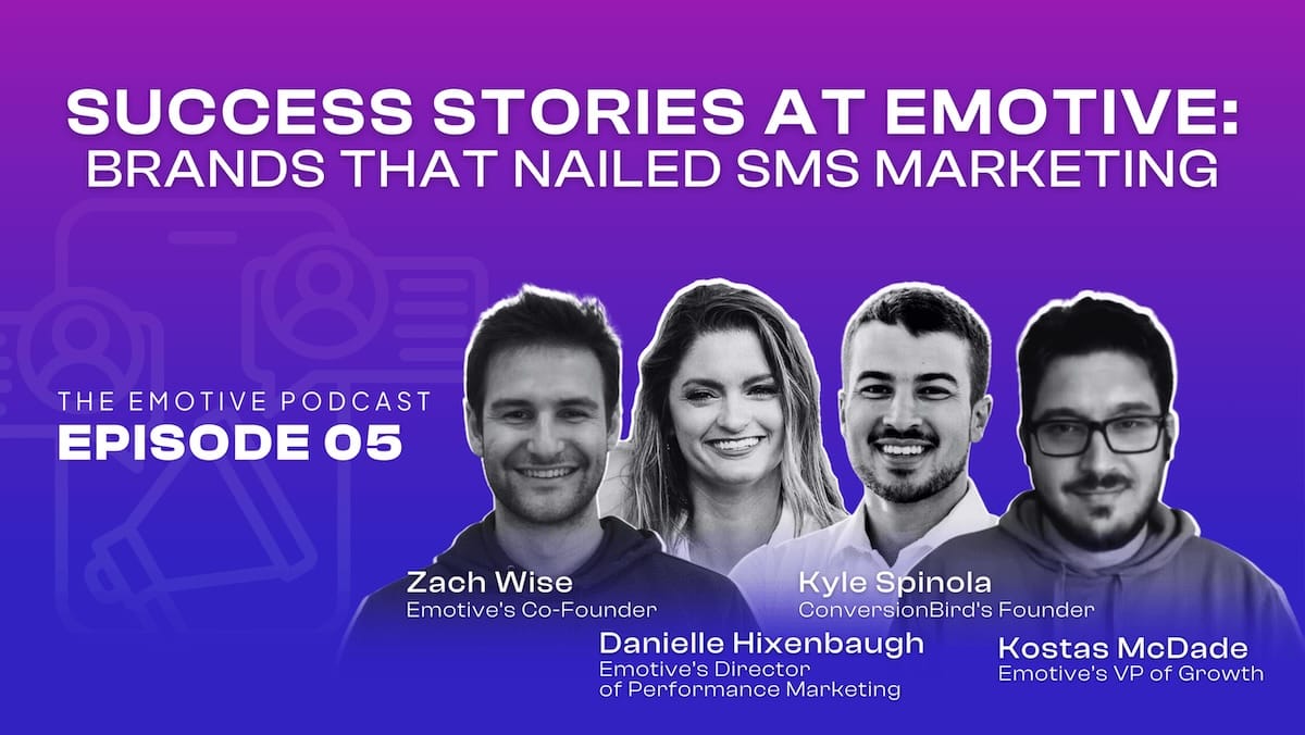 Episode 5 - Success Stories at Emotive: Brands That Nailed SMS Marketing Thumbnail