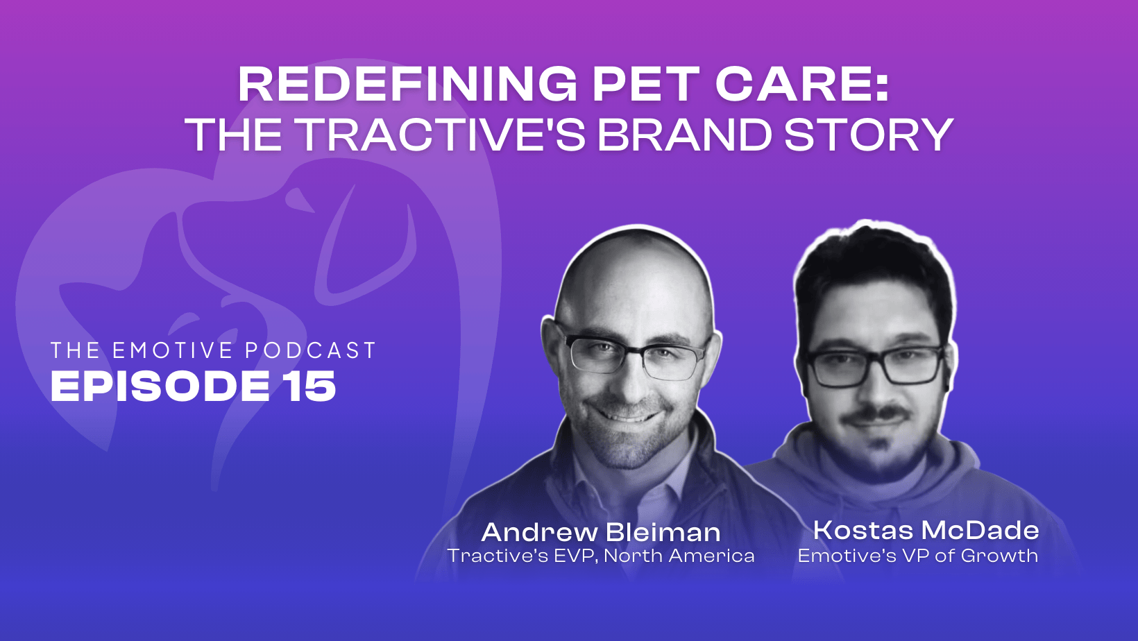 Episode 15 - Redefining Pet Care: The Tractive's Brand Story Thumbnail