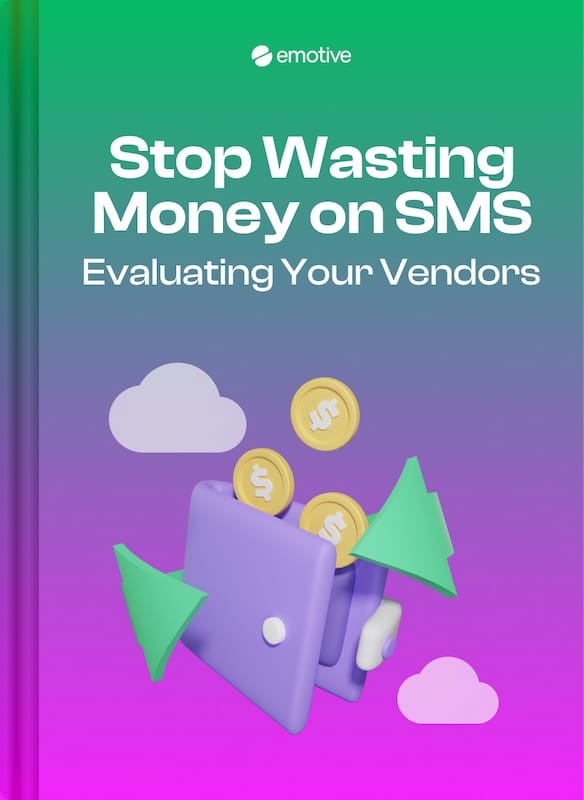 Stop Wasting Money on SMS: Evaluating Your Vendors Featured Image
