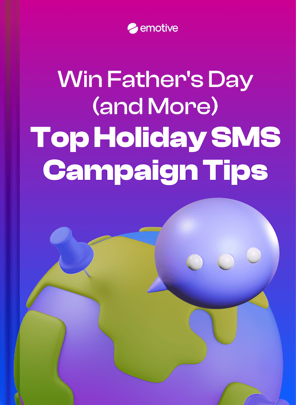 Win Father's Day (and more): Top Holiday SMS Campaign Tips Featured Image
